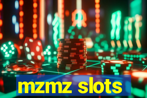 mzmz slots